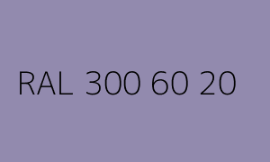 Colour RAL 300 60 20